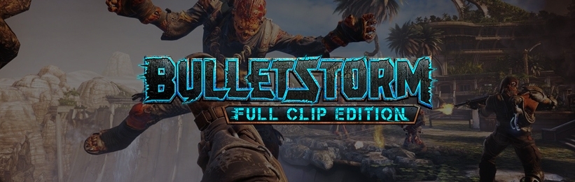 Sperasoft портирует Bulletstorm: Full Clip Edition на платформу Steam